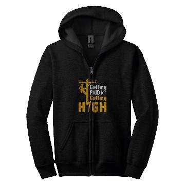 Discover Lineman Funny Getting Paid for Getting High Line Worker Zip Hoodies