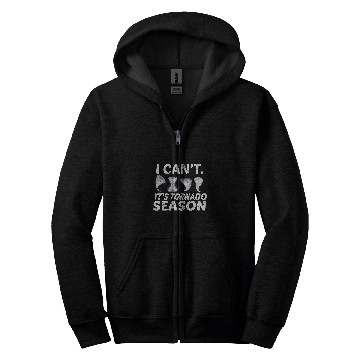 Discover I Cant Its Tornado Season Storm Chasing Meteorologist Zip Hoodies