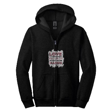 Discover Love is Everywhere But So is The Flu Valentines Day nurses Zip Hoodies