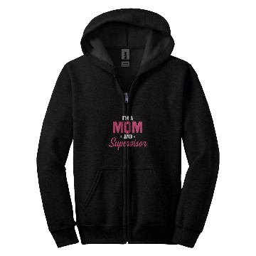 Discover Supervisor Mother Boss Manager Coordinator Mothers Day Zip Hoodies