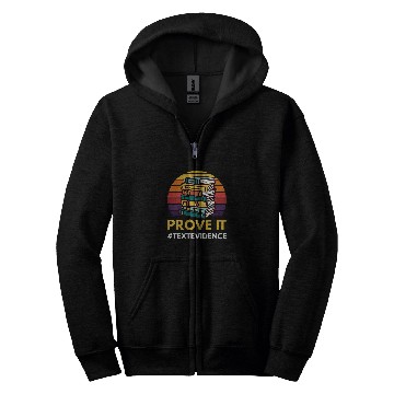 Discover Prove It Text Evidence Reading Teacher 1 Zip Hoodies