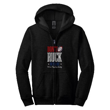 Discover Dont Ruck With Me Design Rugby Zip Hoodies