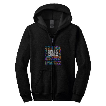 Discover Surgical Technology Words Gift Tech Technologist Surgeon Zip Hoodies