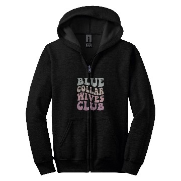 Discover Somebodys Spoiled Blue Collar Wife Funny Collar Worker Club Zip Hoodies