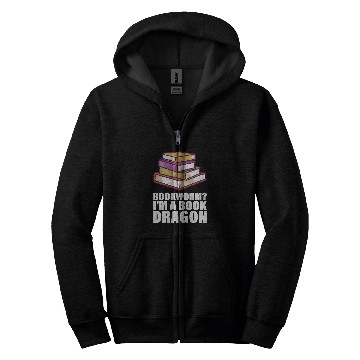 Discover BOOK LOVERS BOOKWORM IM A BOOK DRAGON Zip Hoodies