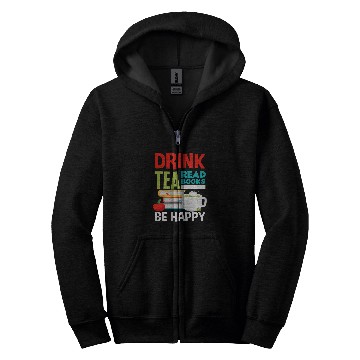 Discover Drink Tea Read Books Book Lover Book Reader Tea Drinker Book Zip Hoodies