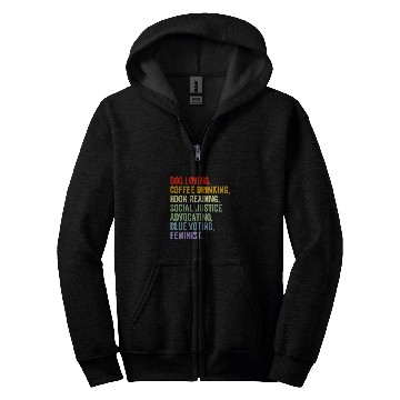 Discover Dog Loving Coffee Drinking Book Reading Social Justice Zip Hoodies
