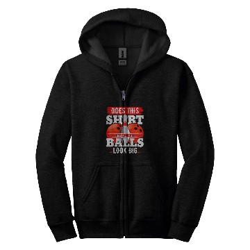 Discover Does This Make My Balls Look Big Bowling 7 Zip Hoodies