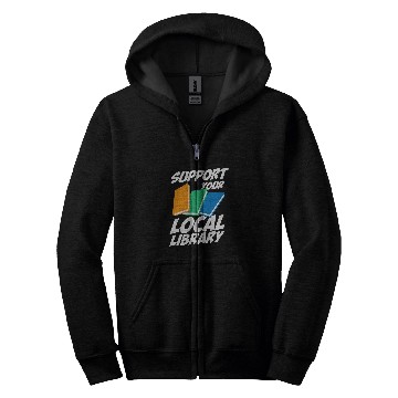 Discover Support Your Local Library For Librarians MP Zip Hoodies