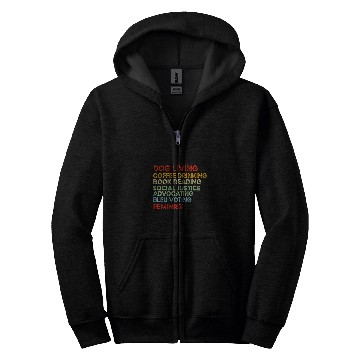 Discover dog loving coffee drinking book readingrights social justic Zip Hoodies