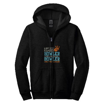 Discover Funny Left Handed Bowler Left Handed Bowling Zip Hoodies