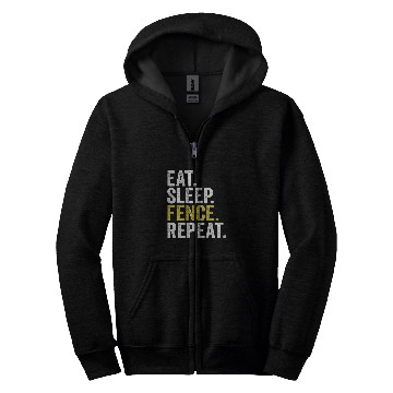 Discover Eat Sleep Fence Repeat Funny Fencing 1 Zip Hoodies