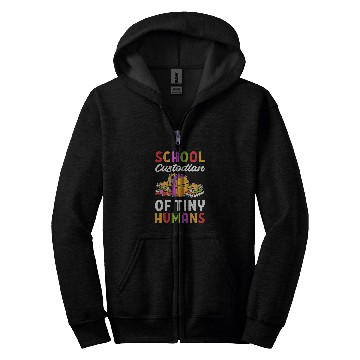 Discover School Custodian Of Tiny Humans Janitor Custodian Zip Hoodies