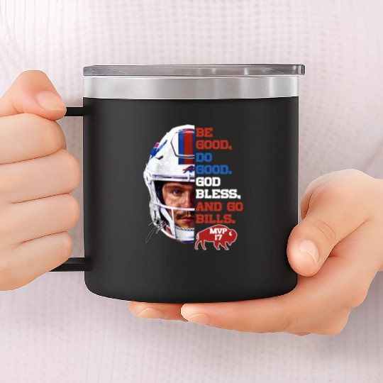 Josh Allen MVP 14oz Stainless Steel Tumblers Be Good Do Good God Bless Go Bills 14oz Stainless Steel Tumblers, Gift for Him
