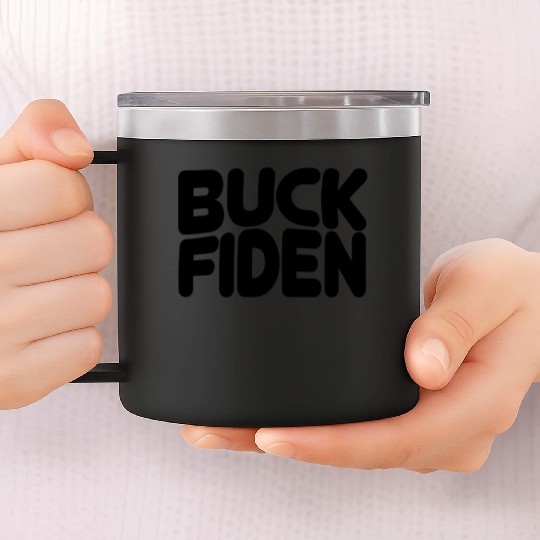 Buck Fiden 14oz Stainless Steel Tumblers