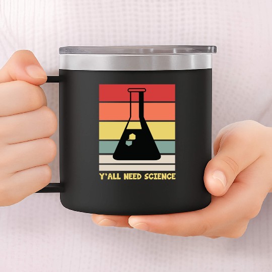 Y All Need Science Puns Cool Gifts For Geek Genius 14oz Stainless Steel Tumblers