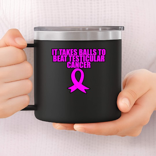 It Takes Balls To Beat Testicular Cancer 3 14oz Stainless Steel Tumblers