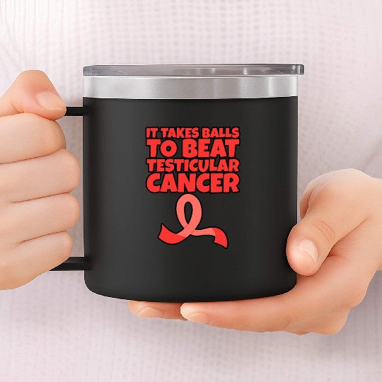 It Takes Balls To Beat Testicular Cancer 14oz Stainless Steel Tumblers