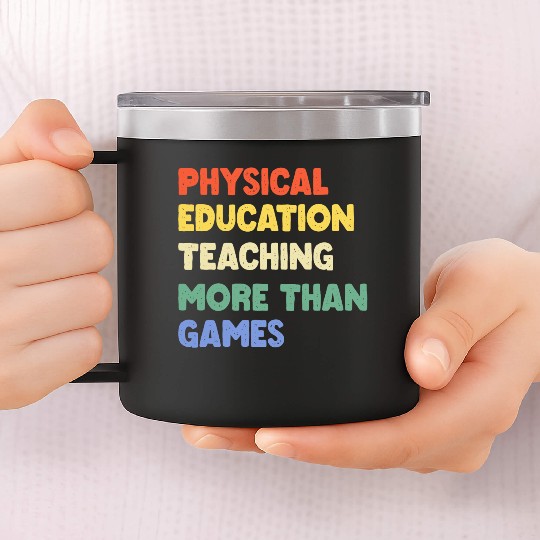 Physical Education Phys Ed Teacher 14oz Stainless Steel Tumblers