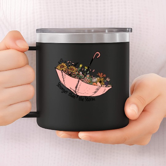 Stronger than the storm sublimation 14oz Stainless Steel Tumblers