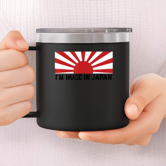 I m Huge In Japan 14oz Stainless Steel Tumblers