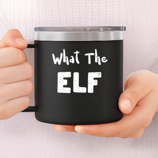 What The Elf - Christmas Elf 14oz Stainless Steel Tumblers