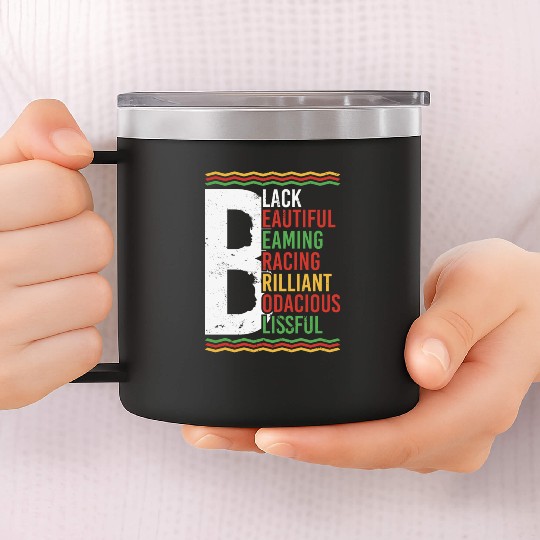 Black Beautiful Beaming Bracing Brilliant 14oz Stainless Steel Tumblers