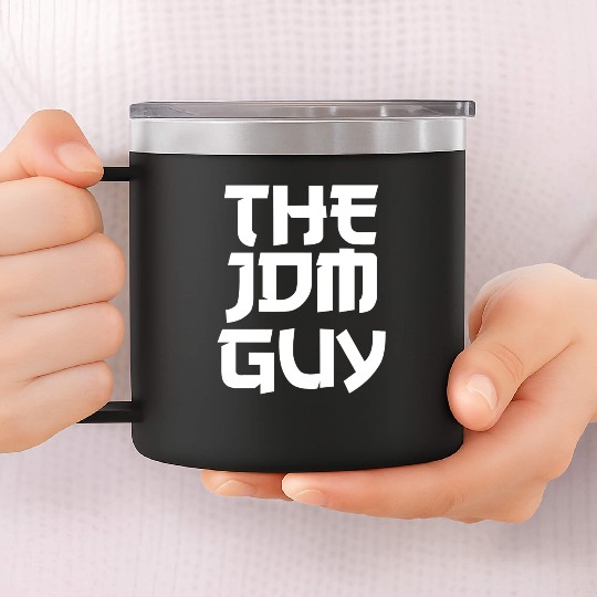 The JDM Guy white text japanese car lover 14oz Stainless Steel Tumblers