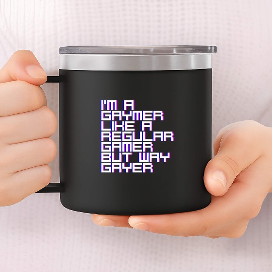 I'm A Gaymer, Like A Regular Gamer But Way Gayer 4 14oz Stainless Steel Tumblers