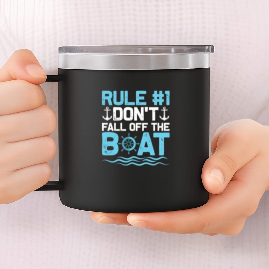 Rule #1 Don't Fall Off The Boat Cruiser Vacation C 14oz Stainless Steel Tumblers