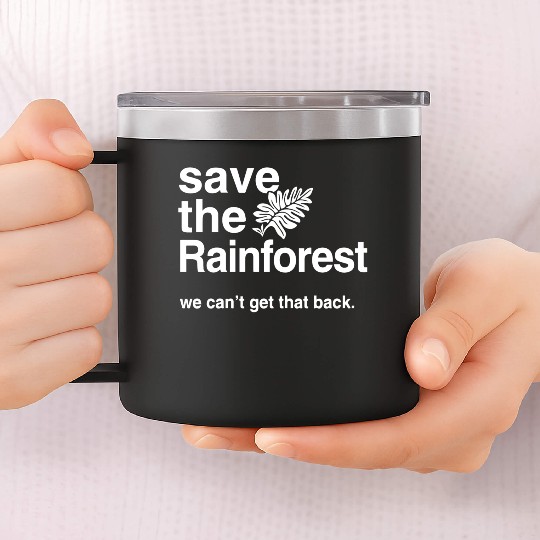 Save the Amazon Rainforest 14oz Stainless Steel Tumblers