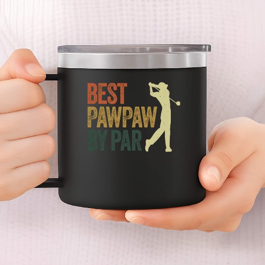 Funny Best Pawpaw By Par Golf Dad Father'S Day 14oz Stainless Steel Tumblers