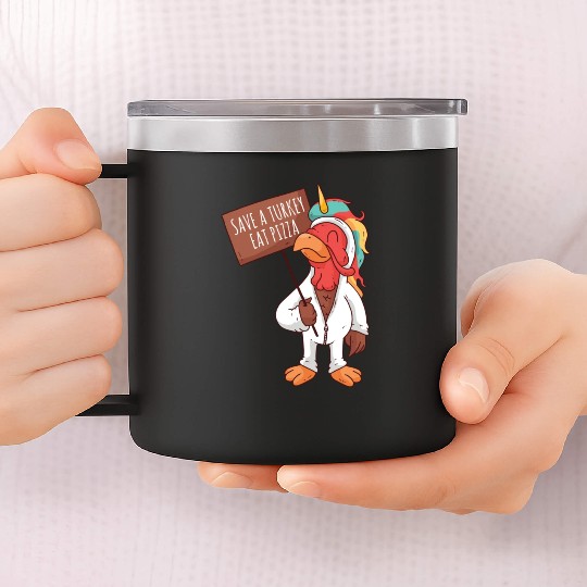 Save A Turkey Eat Pizza 14oz Stainless Steel Tumblers