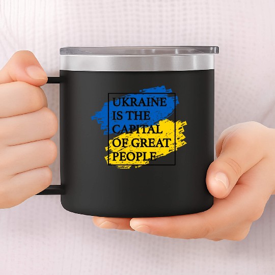 Ukraine is the capital of great people Flag Box 14oz Stainless Steel Tumblers