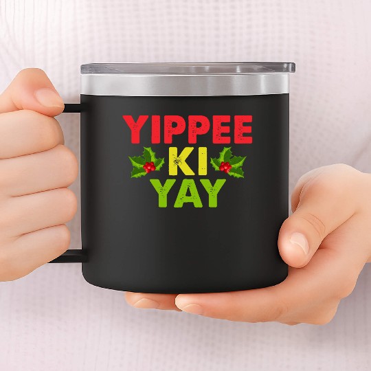 Yippee-Ki-Yay Funny Christmas Apparel 14oz Stainless Steel Tumblers