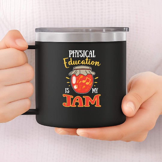 Physical Education Is My Jam 14oz Stainless Steel Tumblers