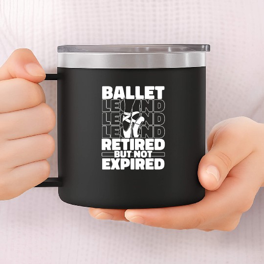 Ballet Ballerina Retired 14oz Stainless Steel Tumblers
