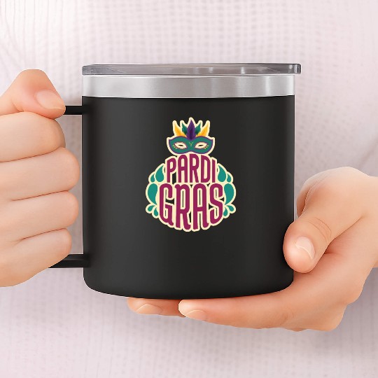 Pardi Gras Funny Mardi Gras Pardi Graspardi gras h 14oz Stainless Steel Tumblers