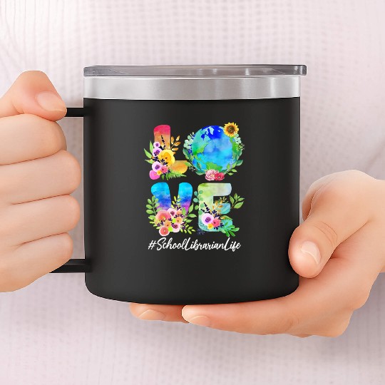 School Librarian Love World Earth Day Save The Pla 14oz Stainless Steel Tumblers