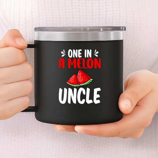 One In A Melon Uncle Watermelon Family 14oz Stainless Steel Tumblers