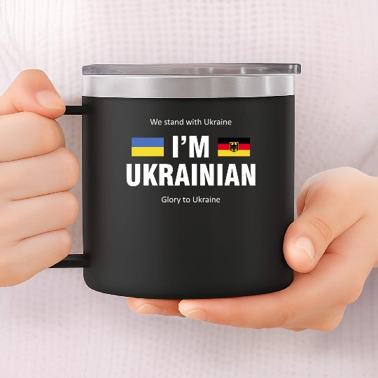 The Germany - Ukraine. I am Ukrainian 14oz Stainless Steel Tumblers