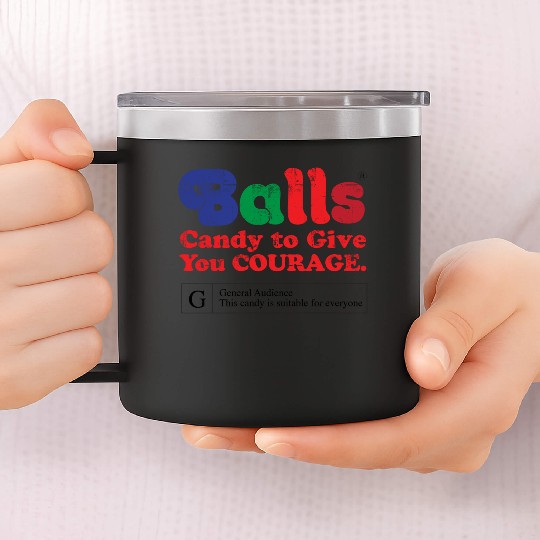 Vintage Balls Candy To Give You Courage 14oz Stainless Steel Tumblers