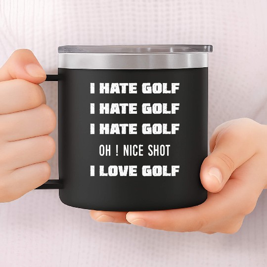 I Hate Golf I Love Golf 14oz Stainless Steel Tumblers