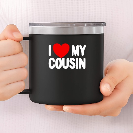 I Love My Cousin Red Heart Redneck Love My Cousin 14oz Stainless Steel Tumblers