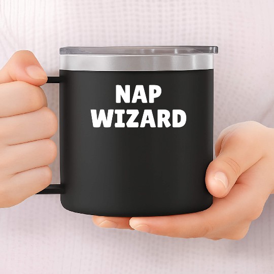 Nap wizard, funny nap loving slogan 14oz Stainless Steel Tumblers