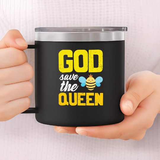 Earth Quote God Save The Queen Bee 14oz Stainless Steel Tumblers