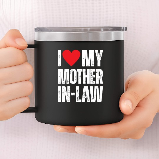I Love My Mother in Law 14oz Stainless Steel Tumblers