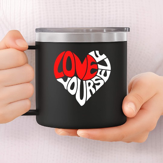 Self-Love 14oz Stainless Steel Tumblers - Embrace Yourself