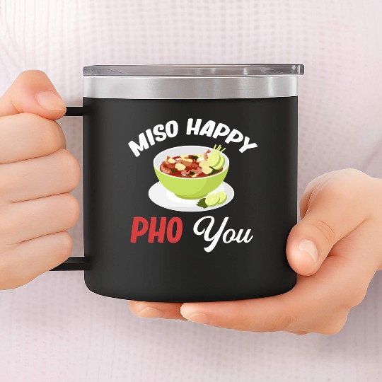 Miso Happy Pho You Asian Chinese Cuisine 14oz Stainless Steel Tumblers
