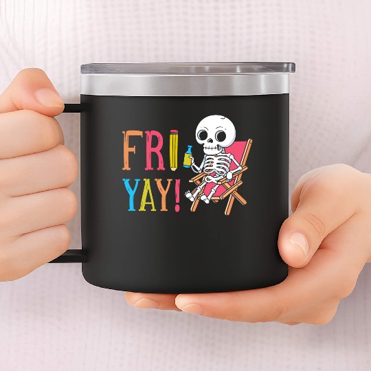 Happy Fri-Yay Friday Lovers Fun Teacher 14oz Stainless Steel Tumblers